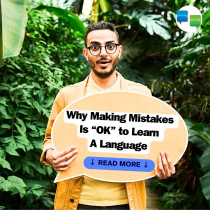 Why Making Mistakes Is the Best Way To Learn A Language