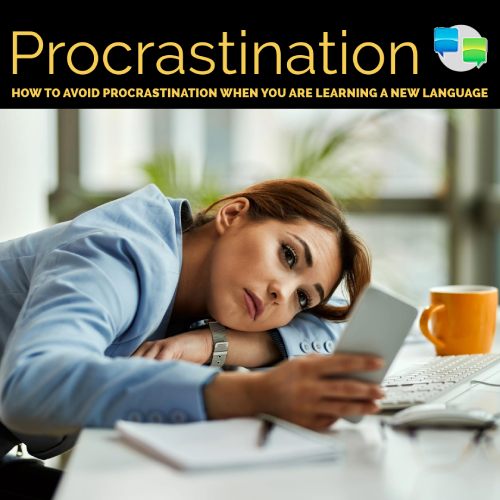 Procrastination while language learning