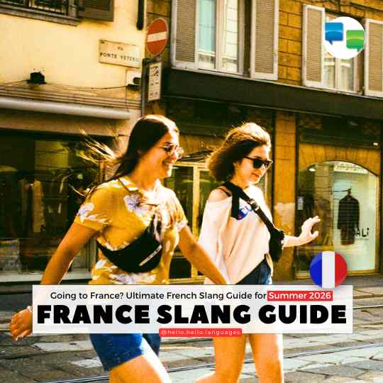 Ultimate French Slang Guide for Summer 2026