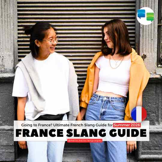 Ultimate French Slang Guide for Summer 2026