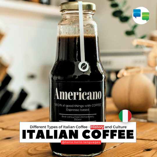 Differenet Italian Coffee History Culture Learn Italian with Hello-Hello
