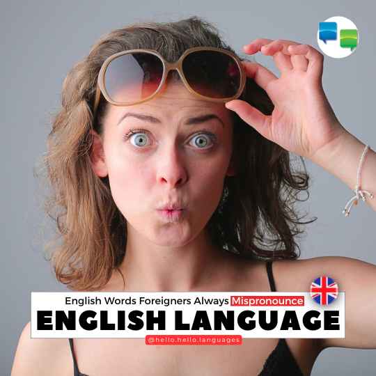 English Words Foreigners Always Mispronounce Learn english with Hello-Hello