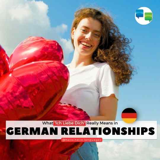 Ich Liebe Dich Means in German language Hello-Hello